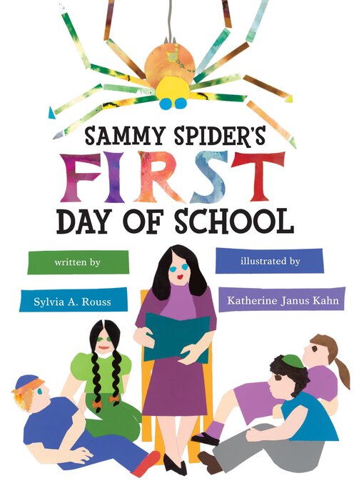Title details for Sammy Spider's First Day of School by Sylvia A. Rouss - Available